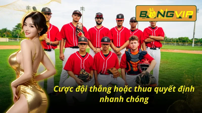 Cá Cược Bóng Chày Bongvip Cực Dễ Hiểu Cho Người Chơi Mới 7 Cược đội thắng hoặc thua trong bóng chày Bongvip quyết định nhanh chóng